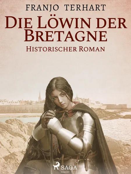 Löwin der Bretagne - Historischer Roman af Franjo Terhart