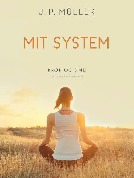 Mit system af J. P. Müller