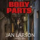 Body parts af Jan Larson