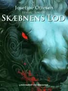 Skæbnens lod af Josefine Ottesen