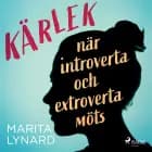 Kärlek : när introverta och extroverta möts af Marita Lynard