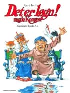 Det er løgn! Sagde kongen af Kurt H. Juul