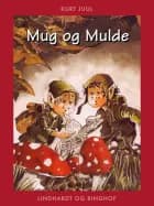 Mug og Mulde af Kurt H. Juul
