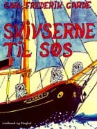 Skivserne til søs af Carl Frederik Garde