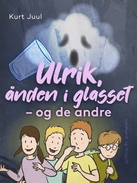 Ulrik, ånden i glasset - og de andre af Kurt H. Juul