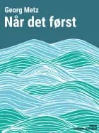 Når det først af Georg Metz