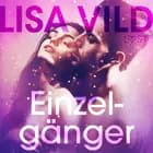 Einzelgänger - erotisch verhaal af Lisa Vild