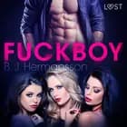 Fuckboy - erotisch verhaal af B. J. Hermansson