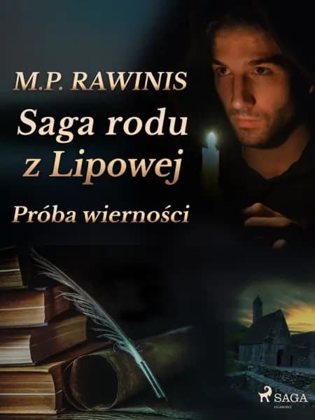 Saga rodu z Lipowej 31: Próba wierności af Marian Piotr Rawinis