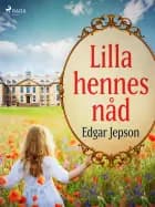 Lilla hennes nåd af Edgar Jepson