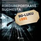 Rikosreportaasi Suomesta 1991
