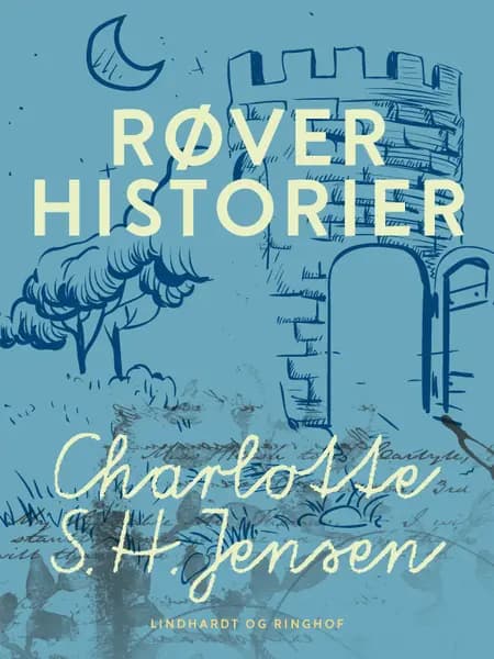 Røverhistorier af Charlotte S. H. Jensen