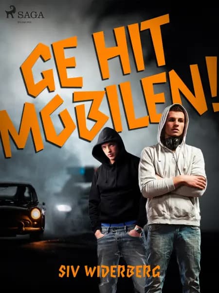 Ge hit mobilen! af Siv Widerberg