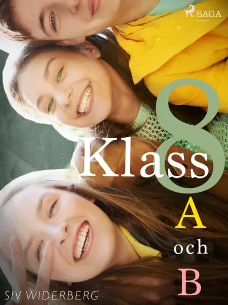 Klass 8 A och B af Siv Widerberg