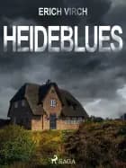 Heideblues - Kriminalroman af Erich Virch