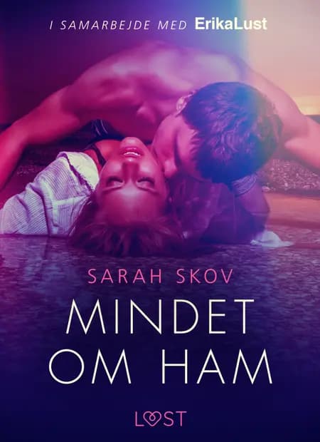 Mindet om ham af Sarah Skov