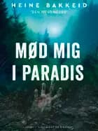 Mød mig i paradis af Heine Bakkeid