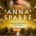 Kung Märthas döttrar af Anna Sparre