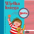 Wielka księga - Basia af Zofia Stanecka