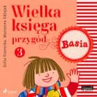 Wielka księga przygód 3 - Basia af Zofia Stanecka