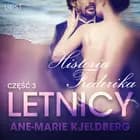 Letnicy 3: Historia Frederika - opowiadanie erotyczne af Ane-Marie Kjeldberg