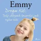 Emmy 8 - Droga Kit. Twój chłopak śmierdzi jak rybie siki af Mette Finderup