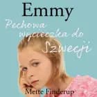 Emmy 2 - Pechowa wycieczka do Szwecji af Mette Finderup