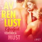Av ren lust: Efterfest af Veronica Must
