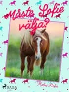 Måste Sofie välja? af Malin Stehn