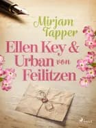 Ellen Key och Urban von Feilitzen af Mirjam Tapper