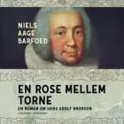En rose mellem torne - En roman om Hans Adolf Brorson af Niels Aage Barfoed