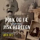 Folk og fæ fra en jysk hedeegn af Søren Vase