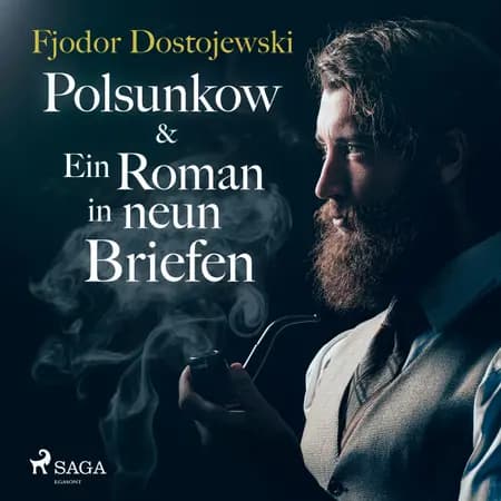 Polsunkow & Ein Roman in neun Briefen af Fjodor Dostojewski