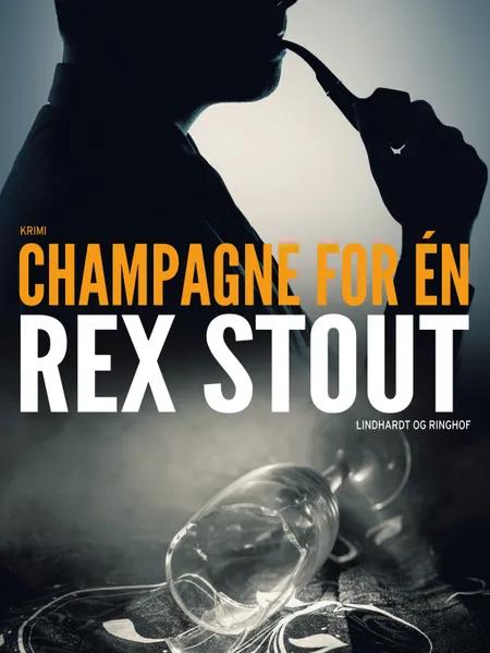 Champagne for én af Rex Stout