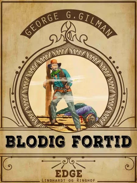 Blodig fortid af George G. Gilman