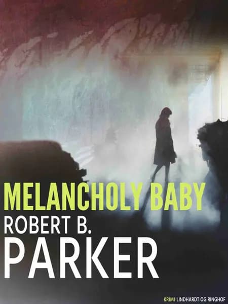 Melancholy baby af Robert B. Parker