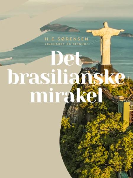 Det brasilianske mirakel af H. E. Sørensen