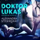 Doktor Lukas: Erotische Novelle af Alexandra Södergran