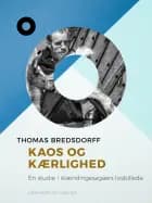 Kaos og kærlighed. En studie i islændingesagaers livsbillede af Thomas Bredsdorff