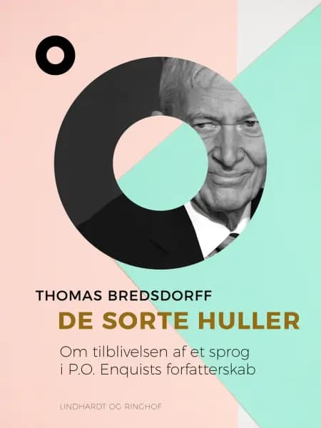 De sorte huller. Om tilblivelsen af et sprog i P.O. Enquists forfatterskab af Thomas Bredsdorff