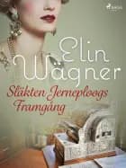 Släkten Jerneploogs framgång af Elin Wägner