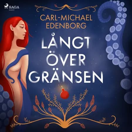 Långt över gränsen : erotiska historier om begär och skräck af Carl-Michael Edenborg