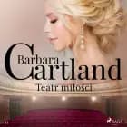 Teatr miłości - Ponadczasowe historie miłosne Barbary Cartland af Barbara Cartland