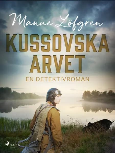 Kussovska arvet af Manne Löfgren