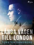 Långa vägen till London af Torsten Sandberg
