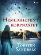 Hemligheten i korpnästet af Torsten Sandberg