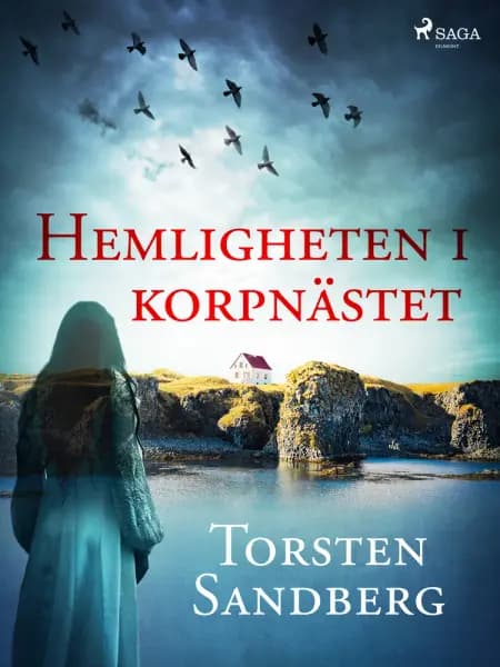 Hemligheten i korpnästet af Torsten Sandberg