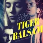 Tigerbalsam af Hans Kragh Jacobsen
