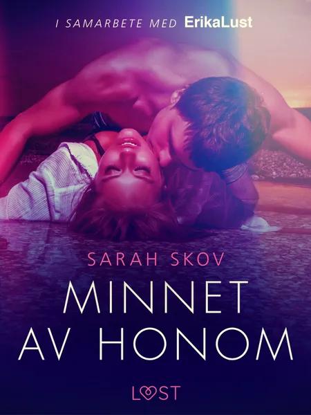 Minnet av honom - erotisk novell af Sarah Skov