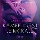 Kämppikseni leikkikalu - eroottinen novelli af Sarah Skov